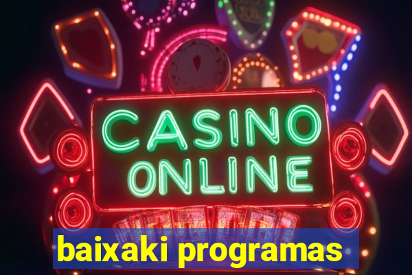baixaki programas